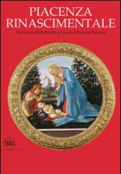 Piacenza rinascimentale. Dal Tondo di Botticelli ai Tesori di Palazzo Farnese