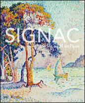 Signac. Una vita a filo d'acqua. Ediz. illustrata