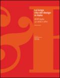 La lunga vita del design in Italia. B&B Italia 50 anni e oltre. Ediz. illustrata