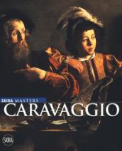 Caravaggio. Ediz. a colori