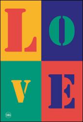 Love. L'arte contemporanea incontra l'amore. Ediz. illustrata