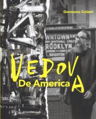 Emilio Vedova. De America. Ediz. a colori