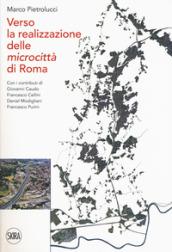 Verso la realizzazione delle microcittà di Roma
