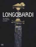 I Longobardi. Un popolo che cambia la storia