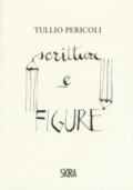 Tullio Pericoli. Scritture e figure. Ediz. a colori