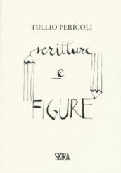 Tullio Pericoli. Scritture e figure. Ediz. a colori