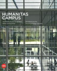 Humanitas campus. Architettura per la società e la conoscenza. Ediz. italiana e inglese