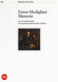 Memorie. La vita movimentata di un grande soprintendente di Brera