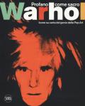 Andy Warhol. Profano come sacro. Icone su carta del genio della Pop Art. Ediz. italiana e inglese