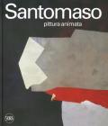 Giuseppe Santomaso. Pittura animata. Ediz. italiana e inglese