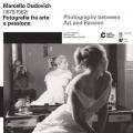 Marcello Dudovich (1878-1962). Fotografia tra arte e passione. Ediz. italiana e inglese