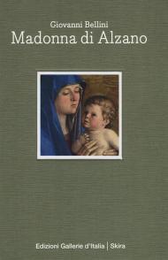 Giovanni Bellini. Madonna di Alzano. Ediz. italiana e inglese