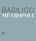 Gabriele Basilico. Metropoli. Ediz. italiana e inglese