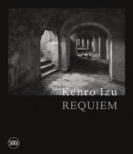 Kenro Izu. Requiem. Ediz. italiana e inglese