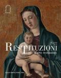 Restituzioni. Tesori d'arte restaurati 2022. Ediz. illustrata