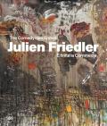 Julien Friedler. È finita la Commedia