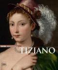 Tiziano. Ediz. illustrata