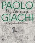 Paolo Giachi. My journey. 25 years in retail design. Ediz. italiana e inglese