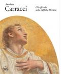 Annibale Carracci. Gli affreschi della Cappella Herrera. Ediz. illustrata
