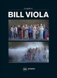 Bill Viola. Ediz. italiana e inglese