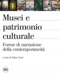Musei e patrimonio culturale. Forme di narrazione della contemporaneità