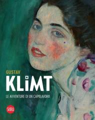 Gustav Klimt. Le avventure di un capolavoro. Ediz. a colori