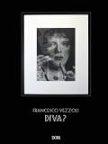 Francesco Vezzoli. Diva? Ediz. inglese