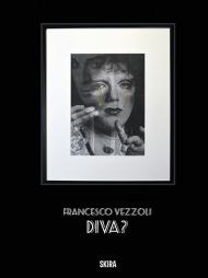 Francesco Vezzoli. Diva? Ediz. inglese