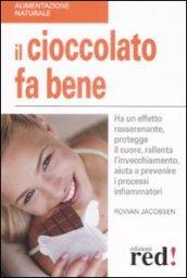 Il cioccolato fa bene. Ha un effetto rasserenante, protegge il cuore, ralllenta l'invecchiamento, aiuta a prevenire i processi infiammatori