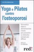 Yoga e pilates contro l'osteoporosi