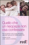 Quello che un neopapà non osa confessare