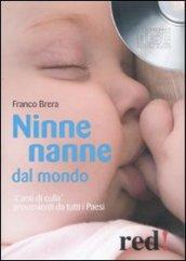 Ninne nanne dal mondo. «Canti di culla» provenienti da tutti i paesi. Con CD Audio