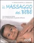 Il massaggio del bebè. Un programma facile per un trattamento di grande efficacia