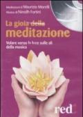La gioia della meditazione. CD Audio
