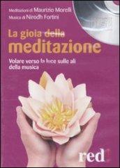 La gioia della meditazione. CD Audio