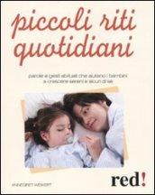 Piccoli riti quotidiani