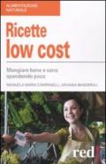 Ricette low cost. Mangiar bene e sano spendendo poco