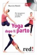 Yoga dopo il parto. Per recuperare una forma perfetta. DVD