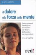 Il dolore e la forza della mente