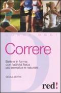 Correre. Belle e in forma con l'attività fisica più semplice e naturale