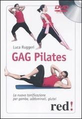 Gag pilates. La nuova tonificazione per gambe, addominali, glutei. DVD