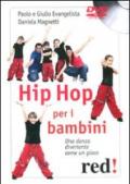 Hip hop per i bambini. Una danza divertente come un gioco. DVD