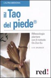 Il tao del piede. Riflessologia plantare con il metodo On Zon Su. Ediz. illustrata