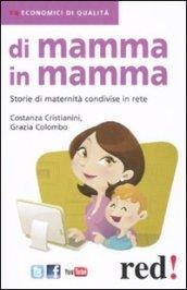 Di mamma in mamma. Storie di maternità condivise in rete