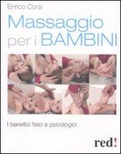 Massaggio per i bambini. I benefici fisici e psicologici