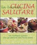 La buona cucina salutare