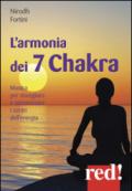 L'armonia dei 7 Chakra. Musica per risvegliare e armonizzare i centri dell'energia. CD Audio