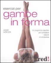 Esercizi per gambe in forma. Un programma specifico per combattere i disturbi di circolazione