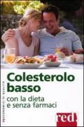 Colesterolo basso con la dieta e senza farmaci