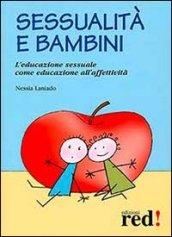 Sessualità e bambini. L'educazione sessuale come educazione all'affetività